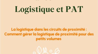 Webinaire France PAT - « Comment gérer la logistique de proximité pour des petits volumes ? » web-log